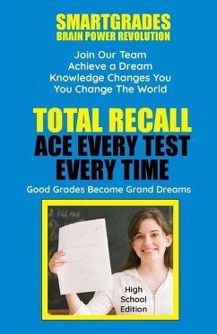 Total Recall Ace Every Test Every Time Study Skills (High School Edition Paperback) SMARTGRADES BRAIN POWER REVOLUTION - Sugar, Sharon Rose; Superhero Of Education, Photon