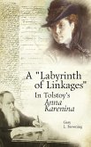 A &quote;Labyrinth of Linkages&quote; in Tolstoy's Anna Karenina