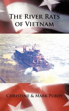 The River Rats of Vietnam - Purdy, Christine &. Mark