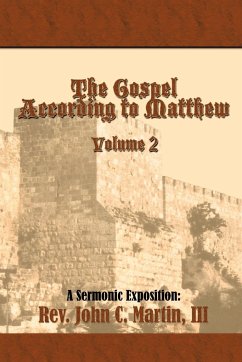 The Gospel According to Matthew Volume 2 - Martin, John C. III