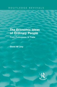 The economic ideas of ordinary people (Routledge Revivals) - Levy, David
