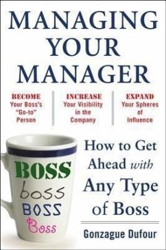 Managing Your Manager - Dufour Gonzague; Dufour, Gonzague