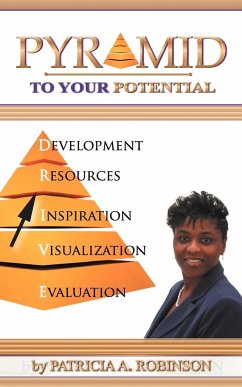 Pyramid To Your Potential - Robinson, Patricia A