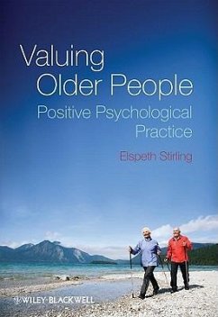 Valuing Older People: Positive Psychological Practice - Stirling, Elspeth