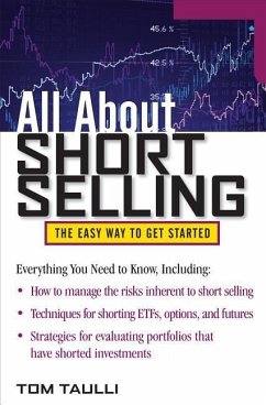 All about Short Selling: The Easy Way to Get Started - Taulli, Tom