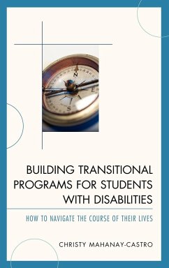 Building Transitional Programs for Students with Disabilities - Mahanay-Castro, Christy Ph. D.