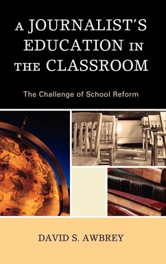 A Journalist's Education in the Classroom - Awbrey, David S.