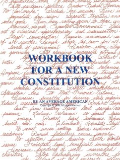 Workbook for a New Constitution - An Average American