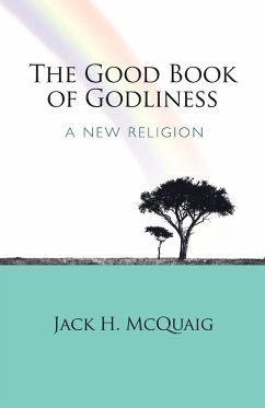 The Good Book of Godliness - McQuaig, Jack H.