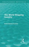 The World Shipping Industry (Routledge Revivals)