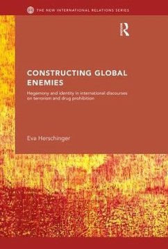 Constructing Global Enemies - Herschinger, Eva