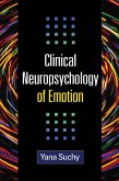 Clinical Neuropsychology of Emotion Clinical Neuropsychology of Emotion