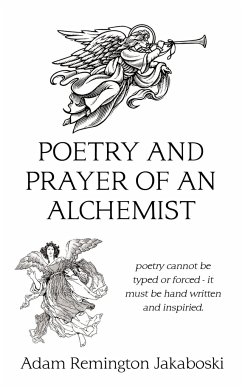 Poetry and prayer of an alchemist