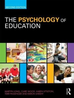 The Psychology of Education - Long, Martyn; Wood, Clare; Littleton, Karen