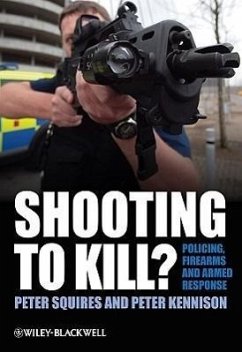 Shooting to Kill? - Squires, Peter; Kennison, Peter