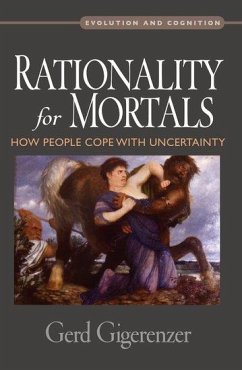 Rationality for Mortals - Gigerenzer, Gerd