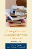 Cutting Costs and Generating Revenues in Education, 2nd Edition