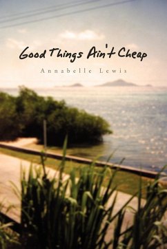 Good Things Ain't Cheap - Lewis, Annabelle