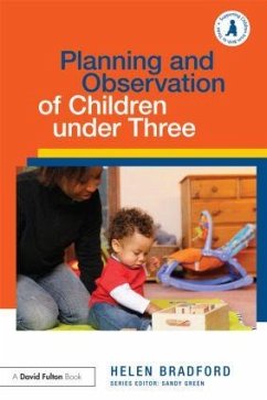 Planning and Observation of Children under Three - Bradford, Helen
