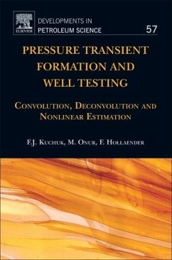 Pressure Transient Formation and Well Testing - Kuchuk, Fikri J.;Onur, Mustafa;Hollaender, Florian
