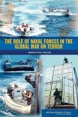 The Role of Naval Forces in the Global War on Terror: Abbreviated Version
