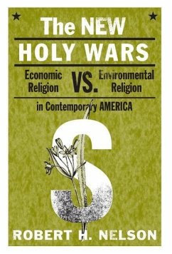 The New Holy Wars - Nelson, Robert H