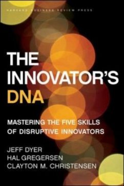 The Innovator's DNA - Dyer, Jeff;Gregersen, Hal;Christensen, Clayton M.