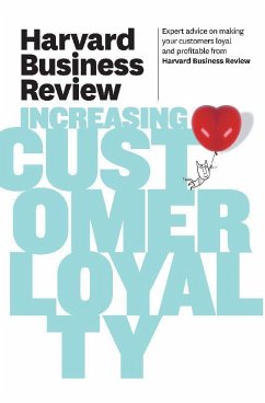 Harvard Business Review on Increasing Customer Loyalty - Review, Harvard Business