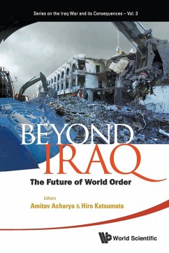 BEYOND IRAQ - Amitav Acharya & Hiro Katsumata