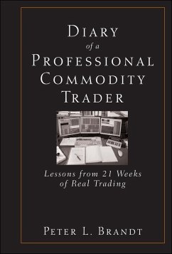 Diary of a Professional Commodity Trader - Brandt, Peter L.