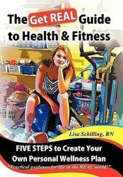 The Get Real Guide to Health and Fitness