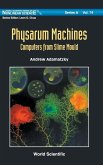 PHYSARUM MACHINES .. (V74)