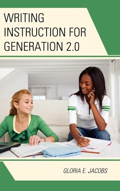 Writing Instruction for Generation 2.0 - Jacobs, Gloria E.