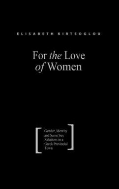 For the Love of Women - Kirtsoglou, Elisabeth