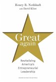 Great Again: Revitalizing America's Entrepreneurial Leadership