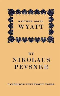 Matthew Digby Wyatt - Pevsner, Nikolaus