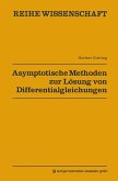 Asymptotische Methoden zur Lösung von Differentialgleichungen