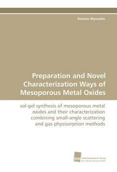 Preparation and Novel Characterization Ways of Mesoporous Metal Oxides - Mascotto, Simone