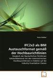 IFC2x3 als BIM Austauschformat gemäß der Hochbaurichtlinien