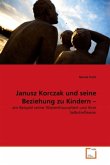 Janusz Korczak und seine Beziehung zu Kindern