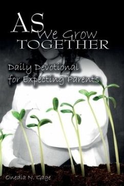 As We Grow Together Daily Devotional for Expectant Couples - Gage, Onedia Nicole