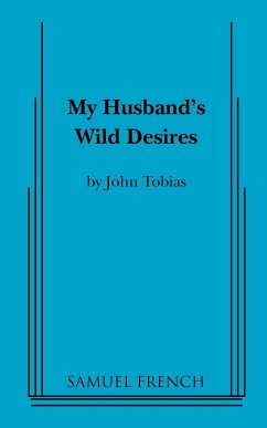 My Husband's Wild Desires - Tobias, John