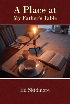 A Place at My Father's Table - Skidmore, Ed
