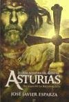 La gran aventura del reino de Asturias : así empezó la Reconquista