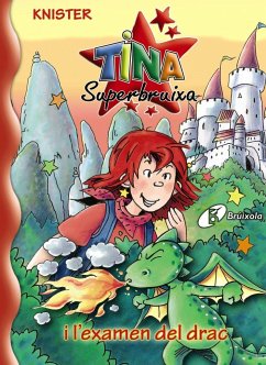 Tina Superbruixa i l'examen del drac - Knister