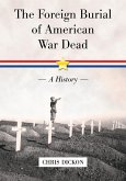 The Foreign Burial of American War Dead