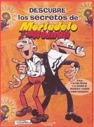 Descubre los secretos de Mortadelo y Filemón - Ibáñez, F.; Francisco Ibañez