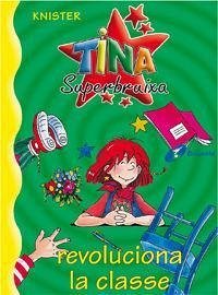Tina superbruixa revoluciona la classe - Knister