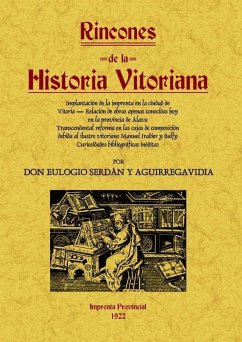 Rincones de la historia vitoriana - Serdán Aguirregavidia, Eulogio