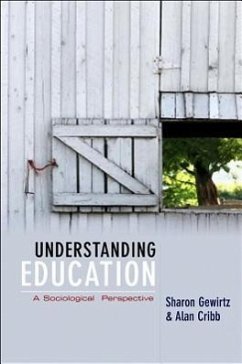 Understanding Education - Cribb, Alan; Gewirtz, Sharon